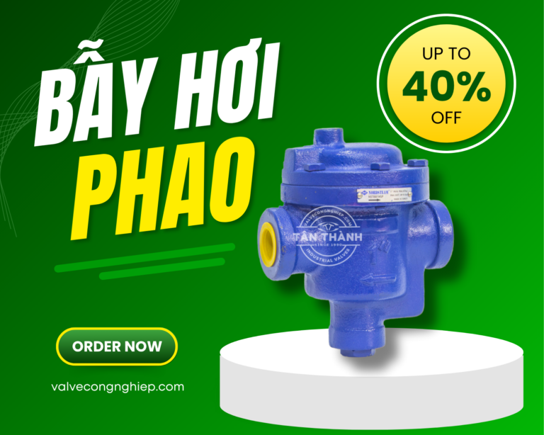 Bảng giá bẫy hơi phao DN50 100 chính hãng mới nhất