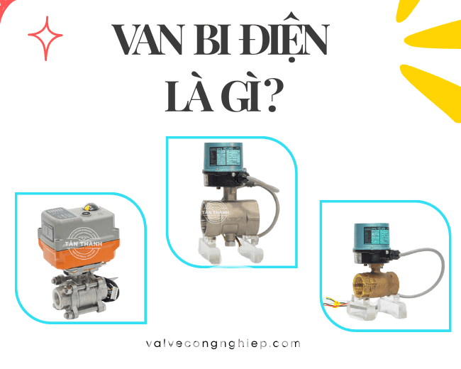 Van bi điện là gì