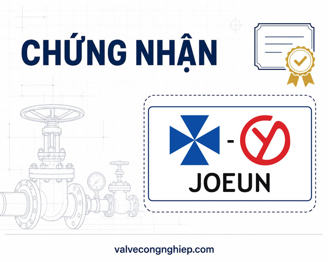 CHỨNG NHẬN ĐẠI LÝ CHÍNH THỨC VAN JOEUN HÀN QUỐC TẠI VIỆT NAM