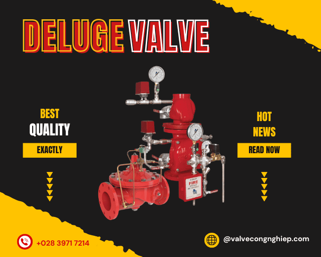 Van xả tràn ngập Deluge Valve là gì và những lưu ý