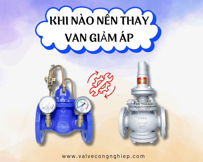 Khi nào nên thay van giảm áp và địa chỉ mua uy tín