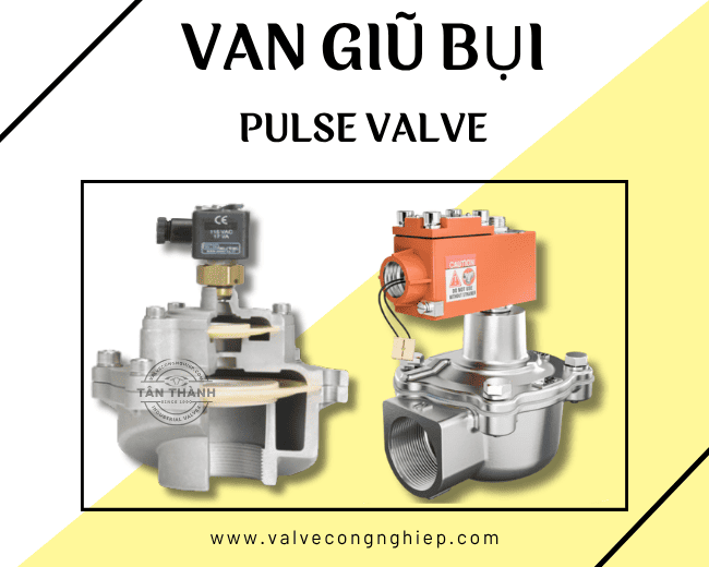 Van giũ bụi rũ bụi Pulse Valve là gì