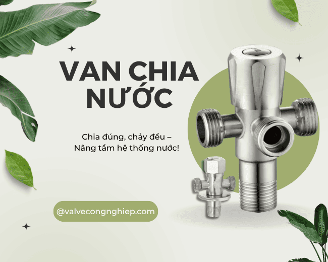Van chia nước 2 ngã 3 ngã là gì