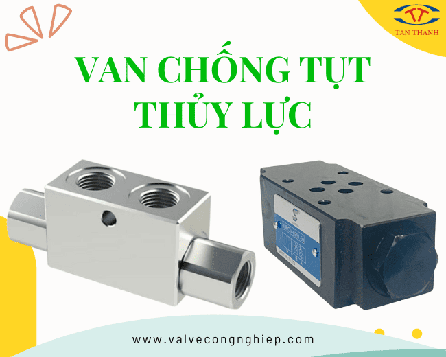 Van chống tụt chống lún thủy lực là gì