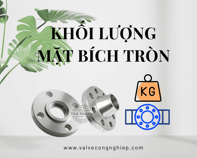 Công thức tính trọng lượng mặt bích cổ hàn tròn