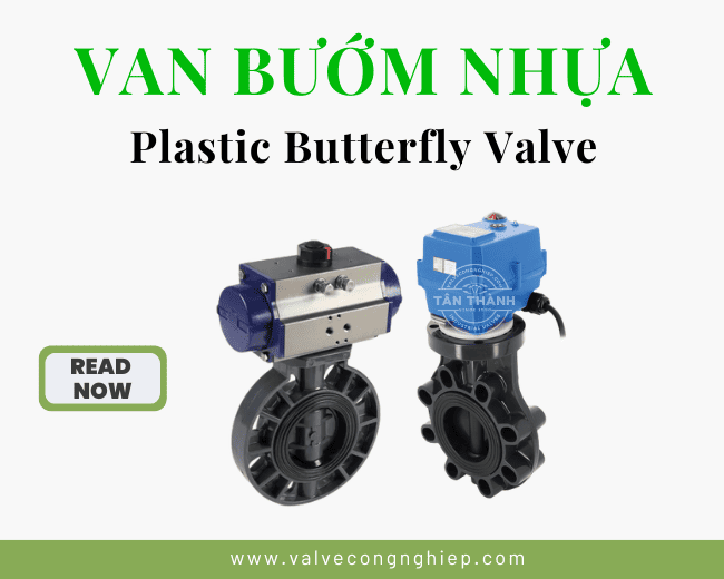 Van bướm nhựa PVC là gì, giá bao nhiêu