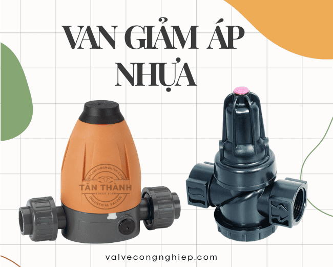 Van giảm áp nhựa Plastic Pressure Reducing Valve