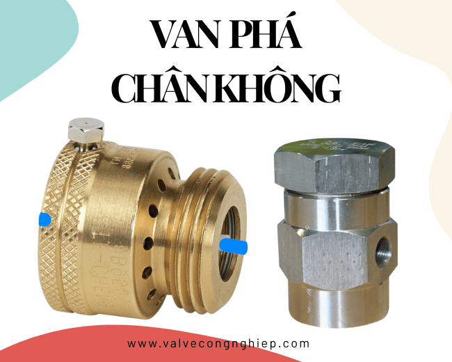 Van phá chân không Vacuum Breaker Valve là gì