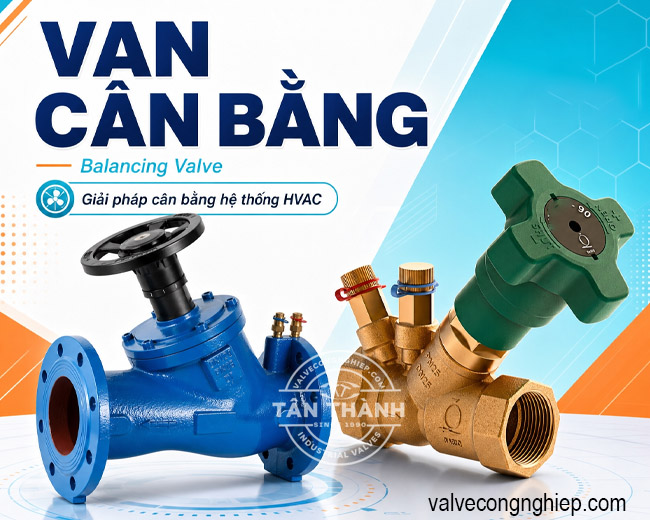 Van cân bằng Balancing Valve