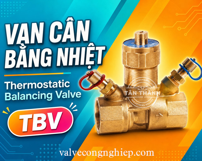 Van cân bằng nhiệt là gì