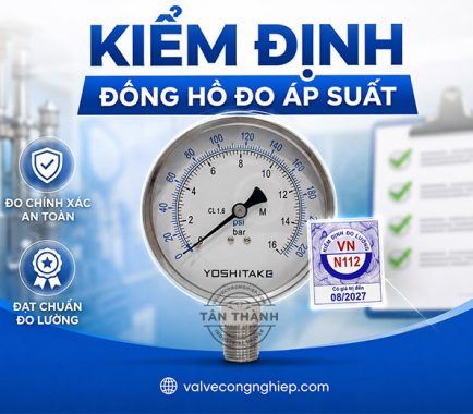 Kiểm định đồng hồ đo áp suất là gì? Quy trình và quy định mới nhất