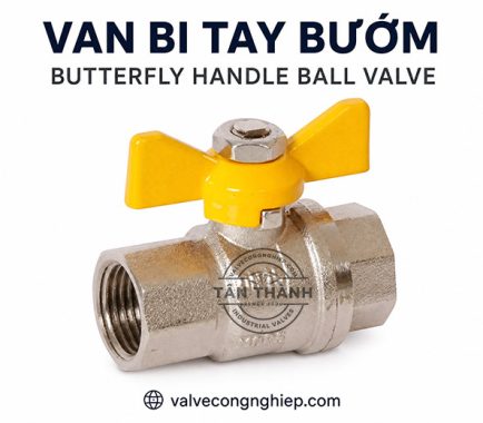 Van bi tay bướm Butterfly Handle Ball Valve là gì?